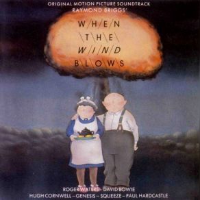 Download track When The Wind Blows Roger Waters, The Bleeding Heart BandDavid Bowie