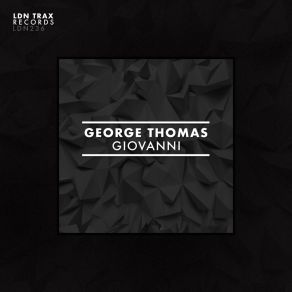 Download track Giovanni (Original Mix) George Thomas