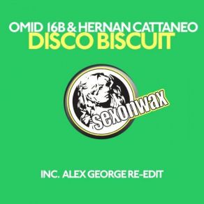 Download track Disco Biscuit (Alex George Re-Edit) Hernán Cattáneo, 16B