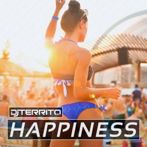 Download track Happiness (Paranoid Remix) Dj Territo