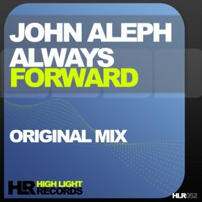 Download track Always Forward (Original Mix) John Aleph