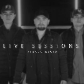 Download track Eres Mi Crush (Live Sessions) Atraco Regio