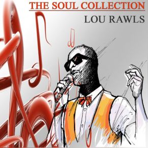 Download track Just Thought You'd Like To Know Lou Rawls