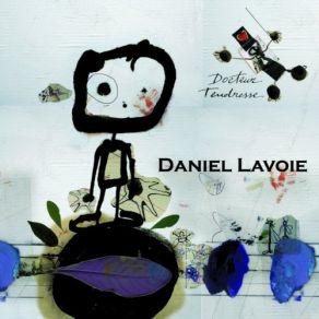 Download track La Liberte Daniel Lavoie