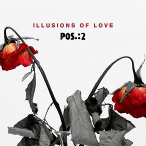 Download track Illusions Of Love (Outsized Remix) Pos.: 2Outsized