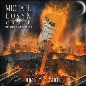 Download track Burn The Earth Paul Shortino, Michael Cosyn Group