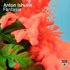 Download track Fantasia (Extended Mix) Anton Ishutin