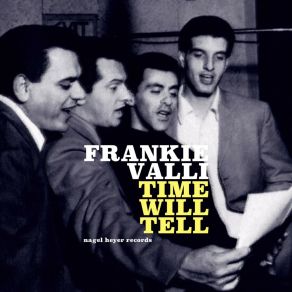 Download track I Want A Girl (Just Like The Girl That Married Dear Old Dad) Frankie Valli