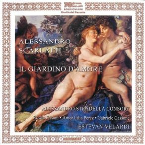 Download track 11. [Il Giardino D'amore] - Sinfonia: Allegro Scarlatti, Alessandro