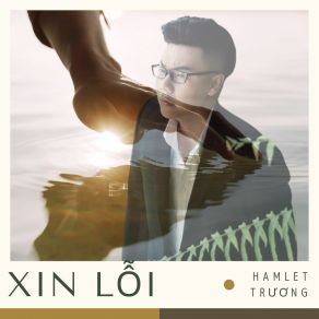 Download track Xin Lỗi - Short Version 1 Hamlet Truong