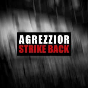 Download track Never Wait To Hate Agrezzior