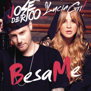 Download track Bésame Jose De RicoLucía Gil