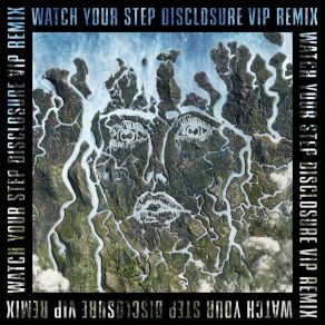 Download track Watch Your Step (Disclosure VIP / Edit) Kelis