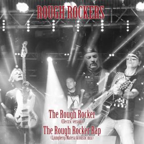 Download track The Rough Rocker Rap (Ljungberg / Matera Acoustic Mix) Rough Rockers