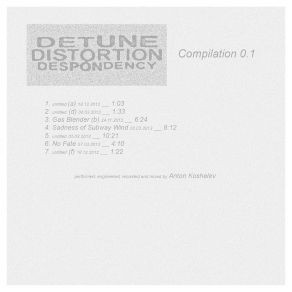 Download track Untitled (F) 18. 12. 2012 Detune Distortion Despondency