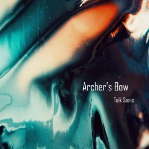 Download track Archer's Bow - Alpha Sinus 122 - 128 Hz Talk Sonic