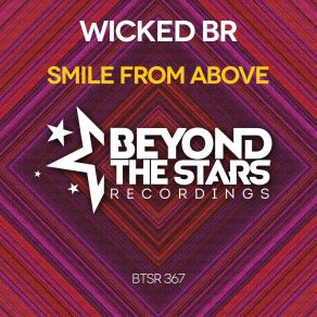 Download track Smile From Above (Extended Mix) Wicked BR