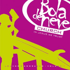 Download track Corpo E Família Bola De Neve Church