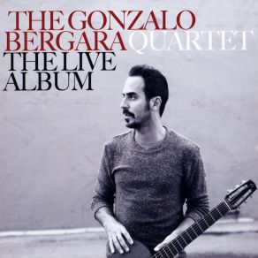 Download track On A Good Day (Live) The Gonzalo Bergara Quartet