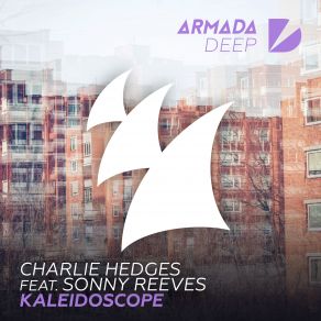 Download track Kaleidoscope Charlie Hedges, Sonny Reeves