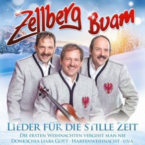 Download track Die Ersten Weihnachten Vergisst Man Nie Zellberg Buam