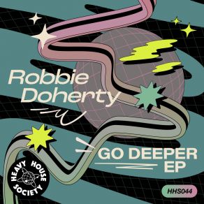 Download track Go Deeper Robbie Doherty