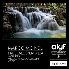 Download track Freefall (Miguel Angel Castellini Remix) Marco Mc Neil