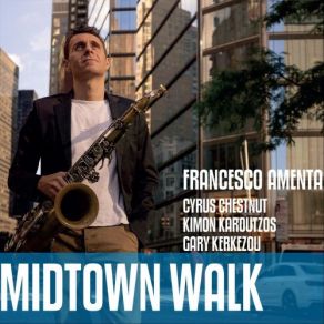 Download track Dancing Cyrus Chestnut, Kimon Karoutzos, Gary Kerkezou, Francesco Amenta