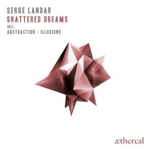 Download track Shattered Dreams Serge Landar