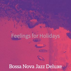 Download track Uplifting Ambiance For Beaches Jazz Deluxe