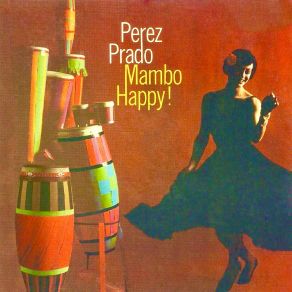 Download track Mambo No. 8 (Remastered) Perez Prado And His Orchestra