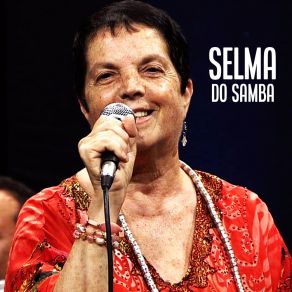 Download track Vá Se Lascar Selma Do Samba