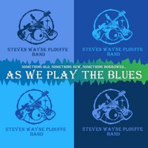 Download track Start It Up Stephen Wayne Plouffe Band