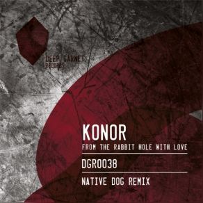 Download track From The Rabbit With Love (Native Dog Remix) Konor