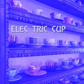 Download track Rain Is Blue Elec Tric Cup