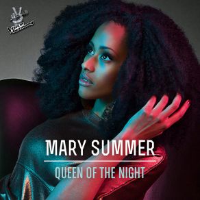 Download track Queen Of The Night (From The Voice Of Germany) Mary Summer