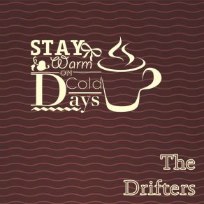 Download track If You Don't Come Back The Drifters