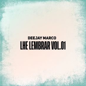 Download track Ribeira Deejay Marco