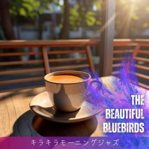 Download track A New Day's Gift The Beautiful Bluebirds