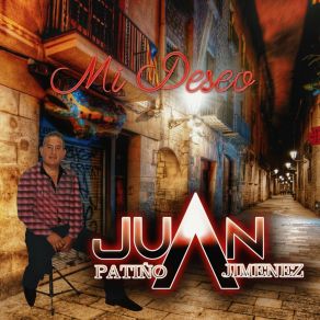 Download track Mi Deseo Juan Patiño Jimenez
