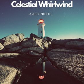 Download track Celestial Whirlwind Asher North