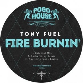 Download track Fire Burnin' (Original Mix) Tony Fuel