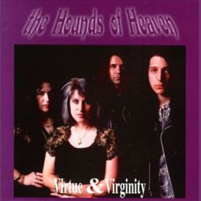 Download track Walk Through The Fire The Hounds Of Heaven