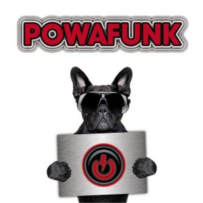 Download track Know What Is Good Powafunk