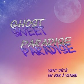 Download track Un Jour A Venise Ghost Paradise