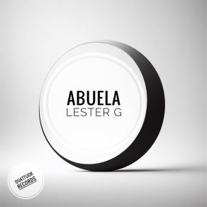 Download track Abuela (Original Mix) Lester G