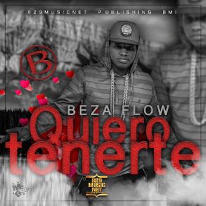 Download track Quiero Tenerte Beza Flow