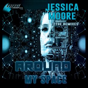 Download track Around My Space (Mutant Remix) Jessica Moore