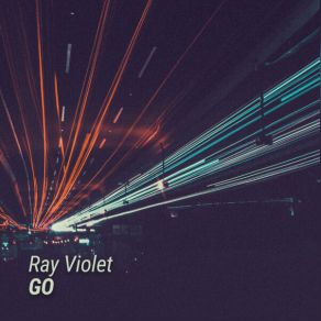 Download track Go (Radio Edit) Ray Violet