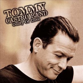 Download track Shakin' The Hard Times Loose Tommy Castro, Tommy Castro Band